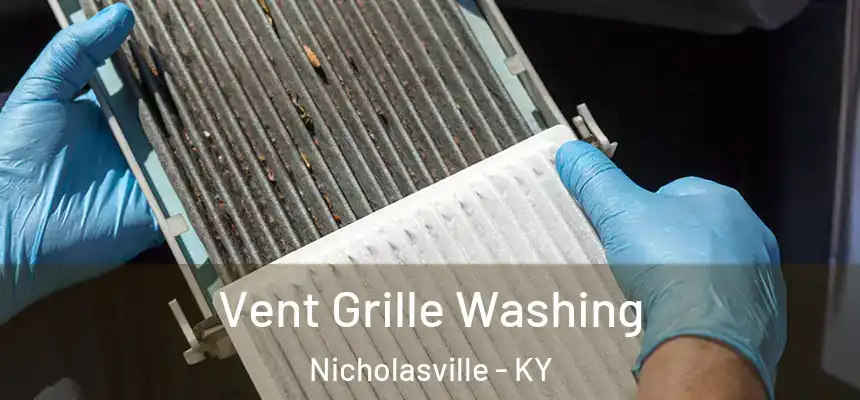  Vent Grille Washing Nicholasville - KY